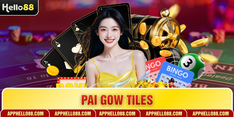 Pai Gow Tiles - Nghệ Thuật Chinh Phục Cá Cược Cổ Điển