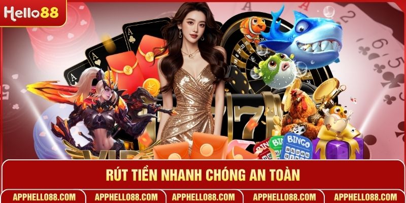 Rút tiền nhanh chóng an toàn