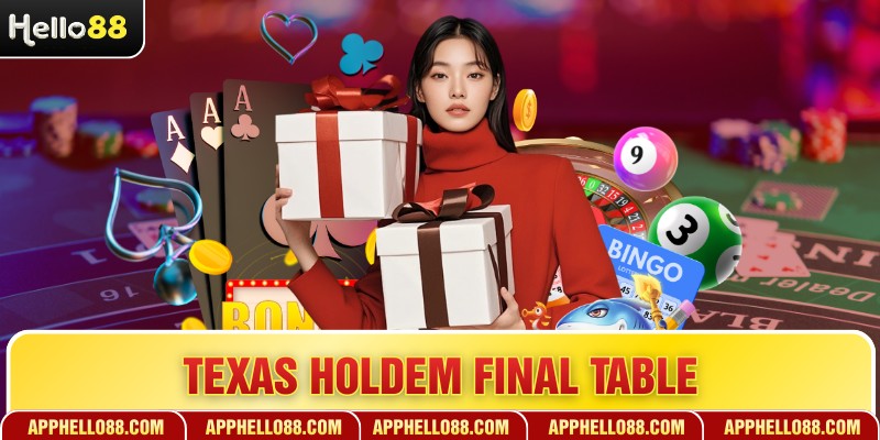 Texas Holdem Final Table - Chinh Phục Đỉnh Cao Poker