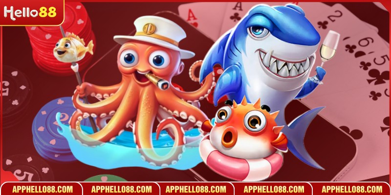 Thử sức săn thưởng bắn cá HELLO88